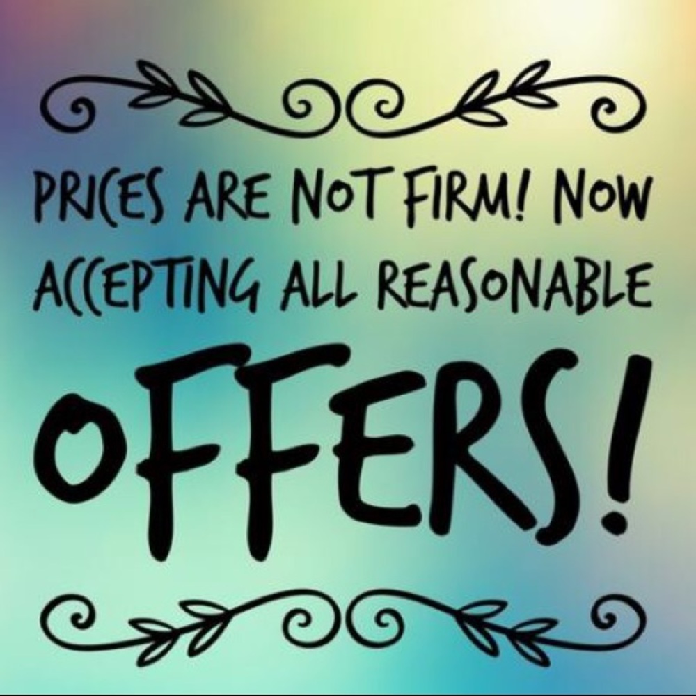 Accepting all reasonable offers!